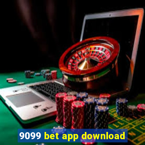 9099 bet app download